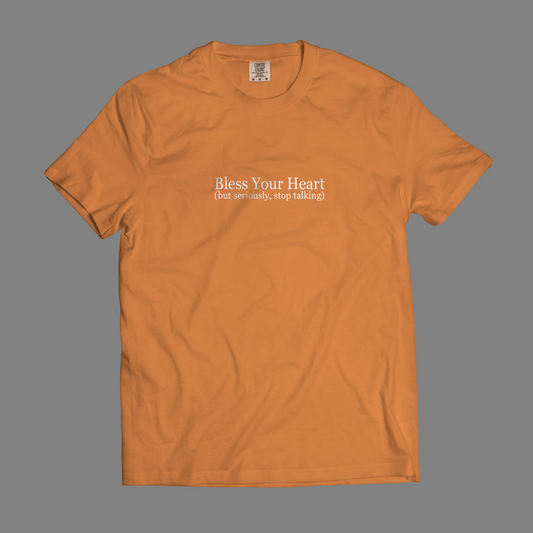 Bless Your Heart (But Seriously, Stop Talking)