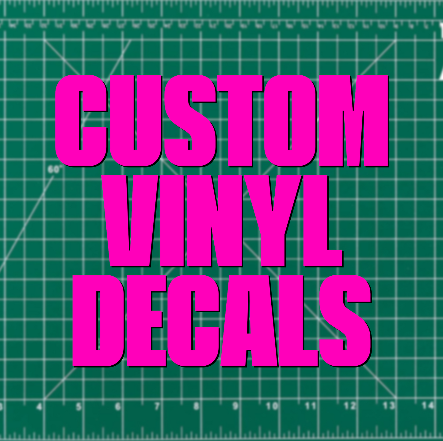 CUSTOM VINYL DECALS