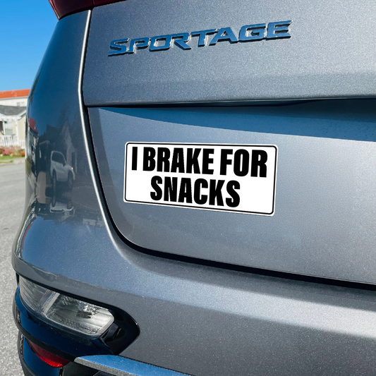 I BRAKE FOR SNACKS