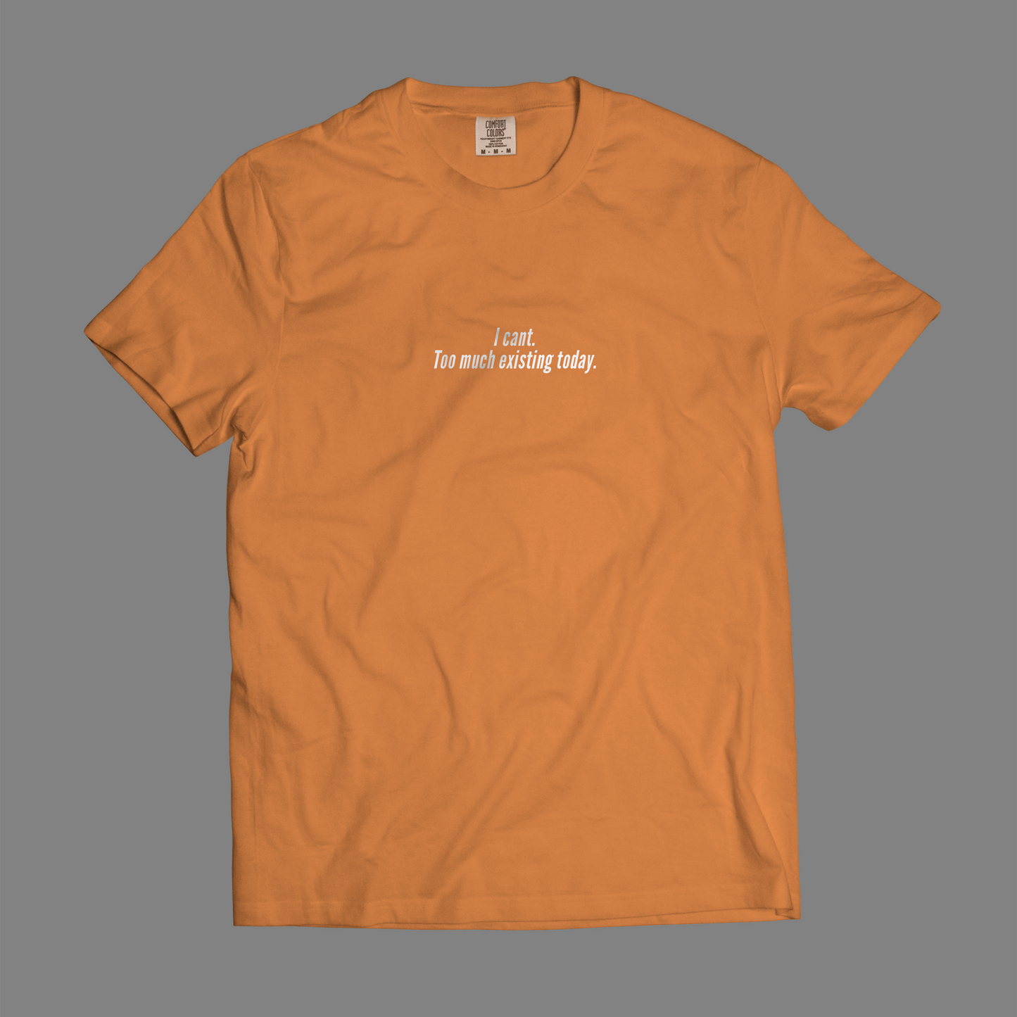 I Can't. Too Much Existing Today.