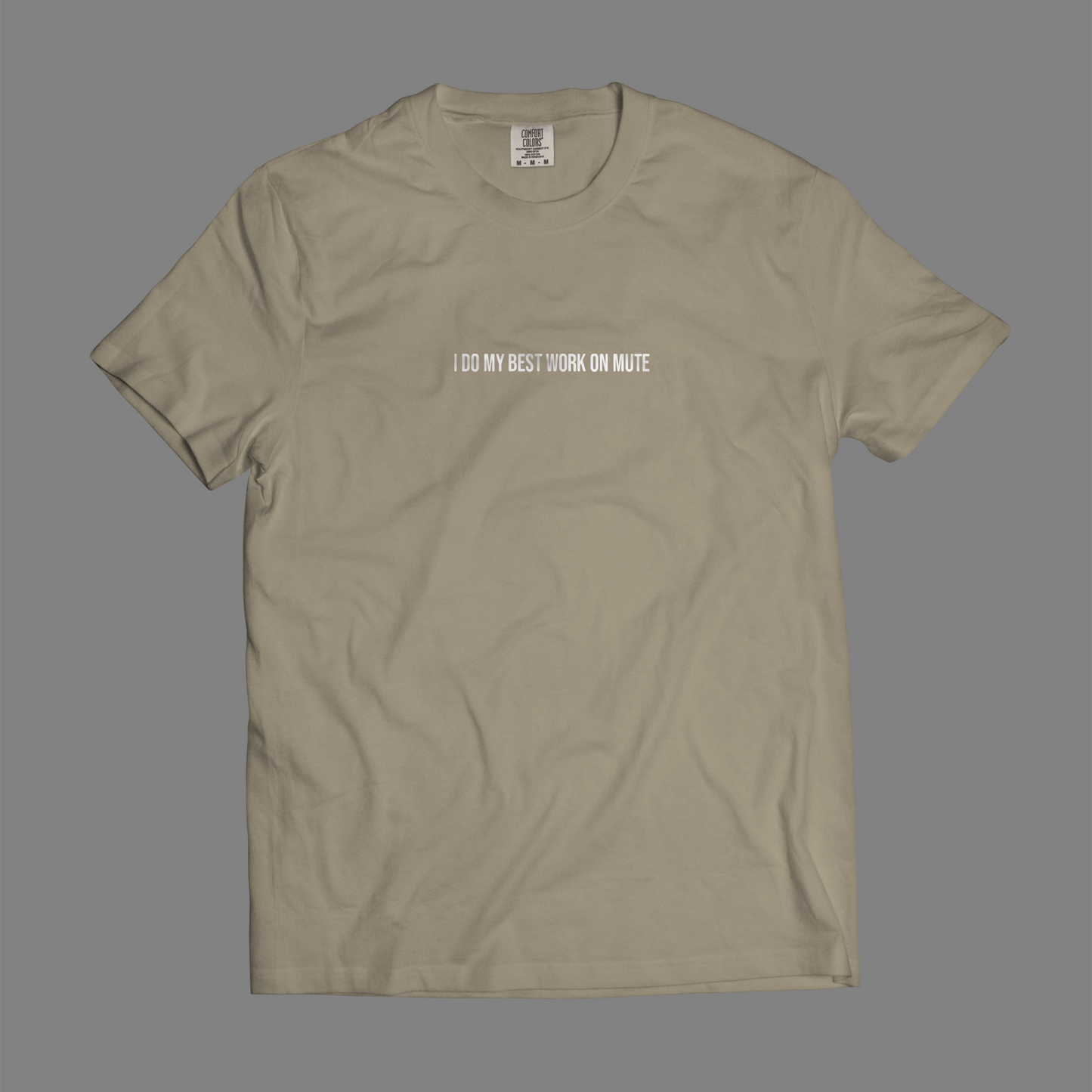 I Do My Best Work On Mute