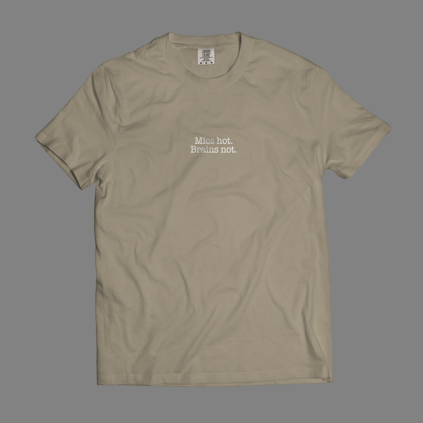 Mics Hot. Brains Not.