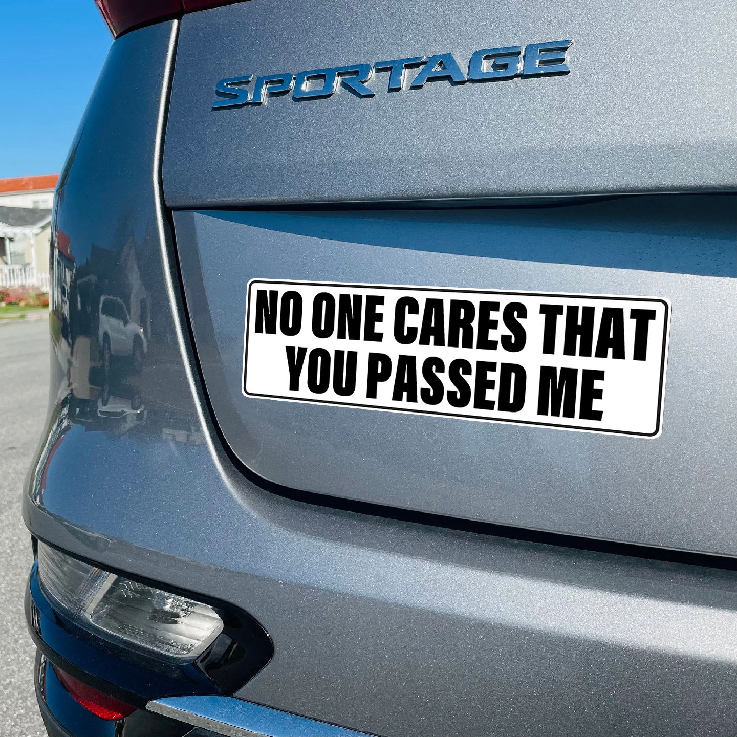 NO ONE CARES YOU PASSED ME