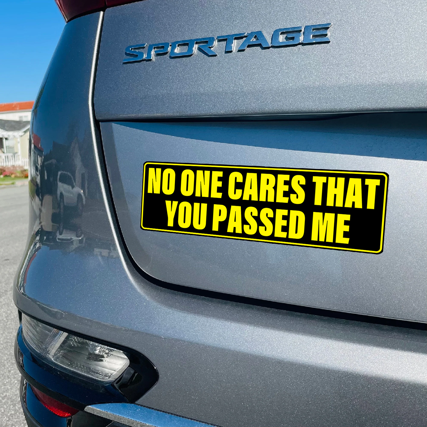 NO ONE CARES YOU PASSED ME