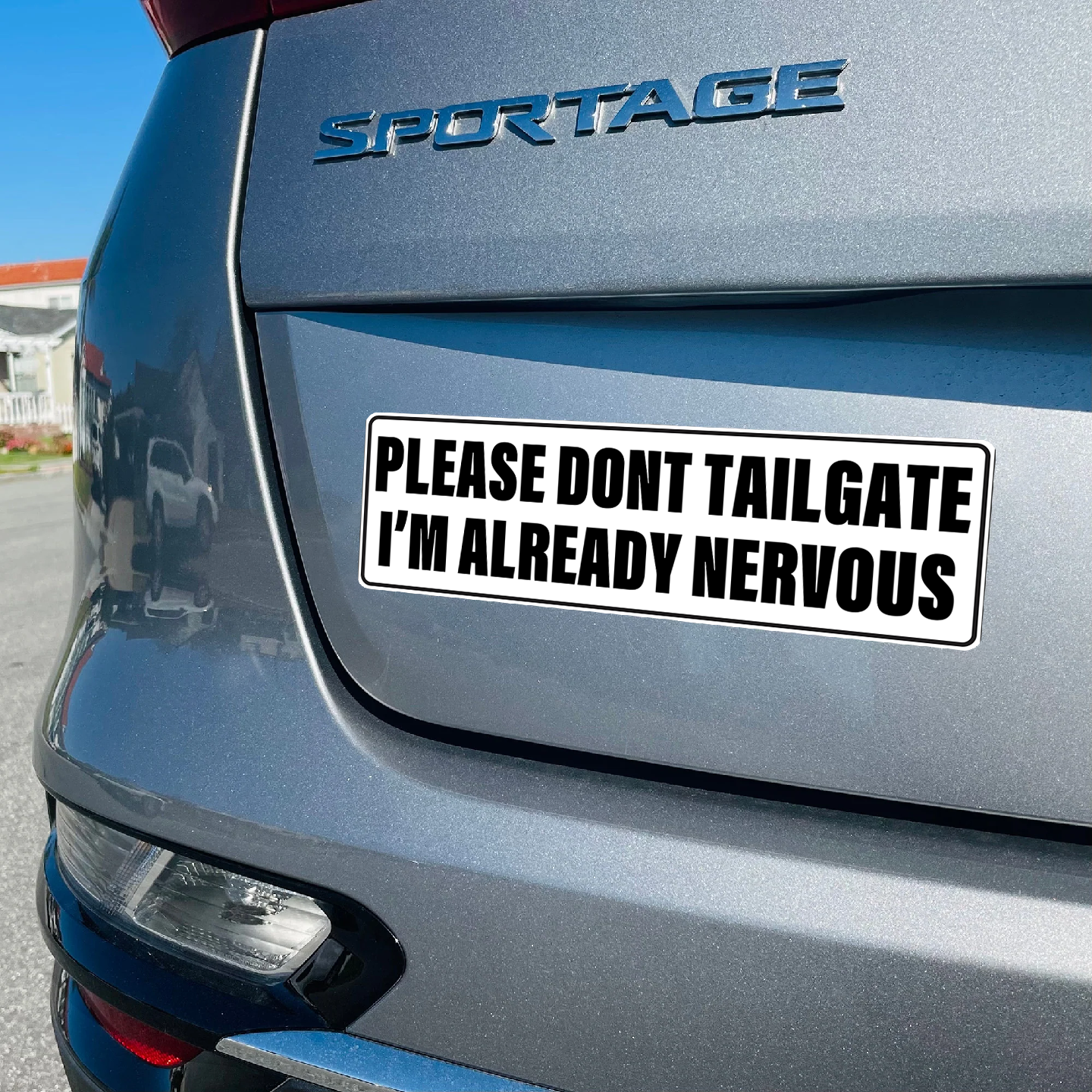 PLEASE DON'T TAILGATE