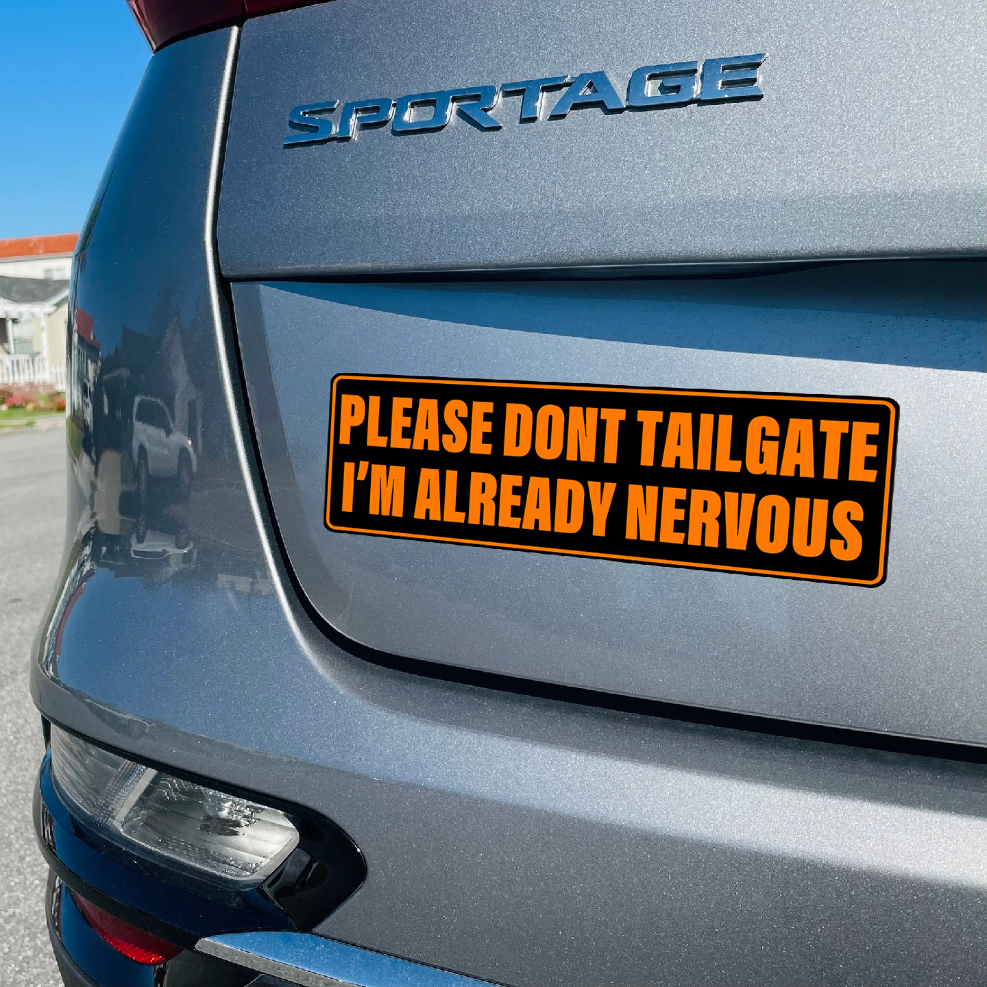 PLEASE DON'T TAILGATE