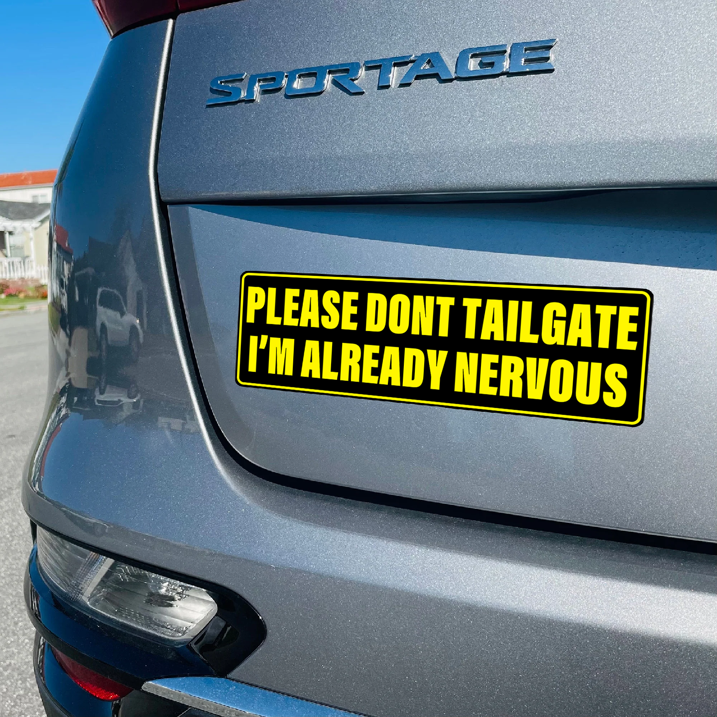 PLEASE DON'T TAILGATE