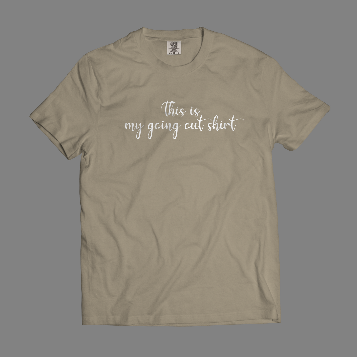 This Is My Going Out Shirt