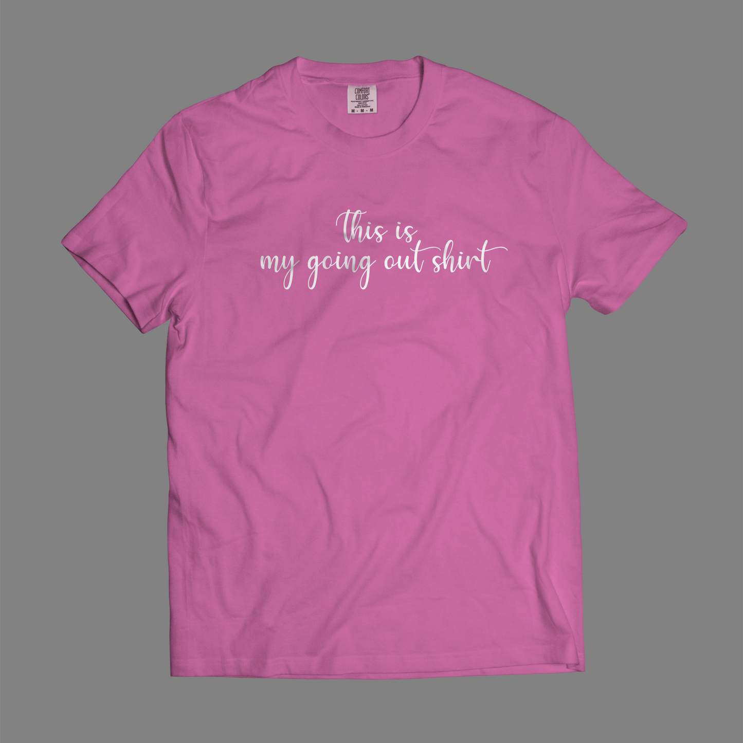 This Is My Going Out Shirt