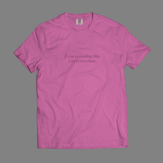 If You're Reading This You're Too Close