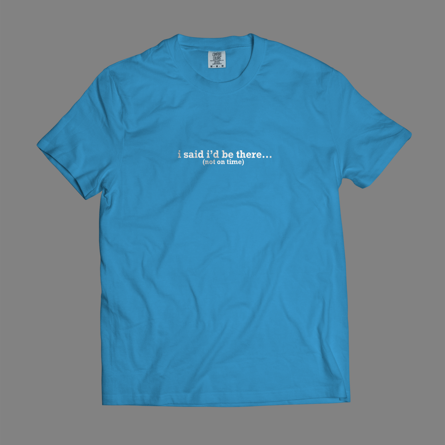 I Said I'd Be There (Not On Time)