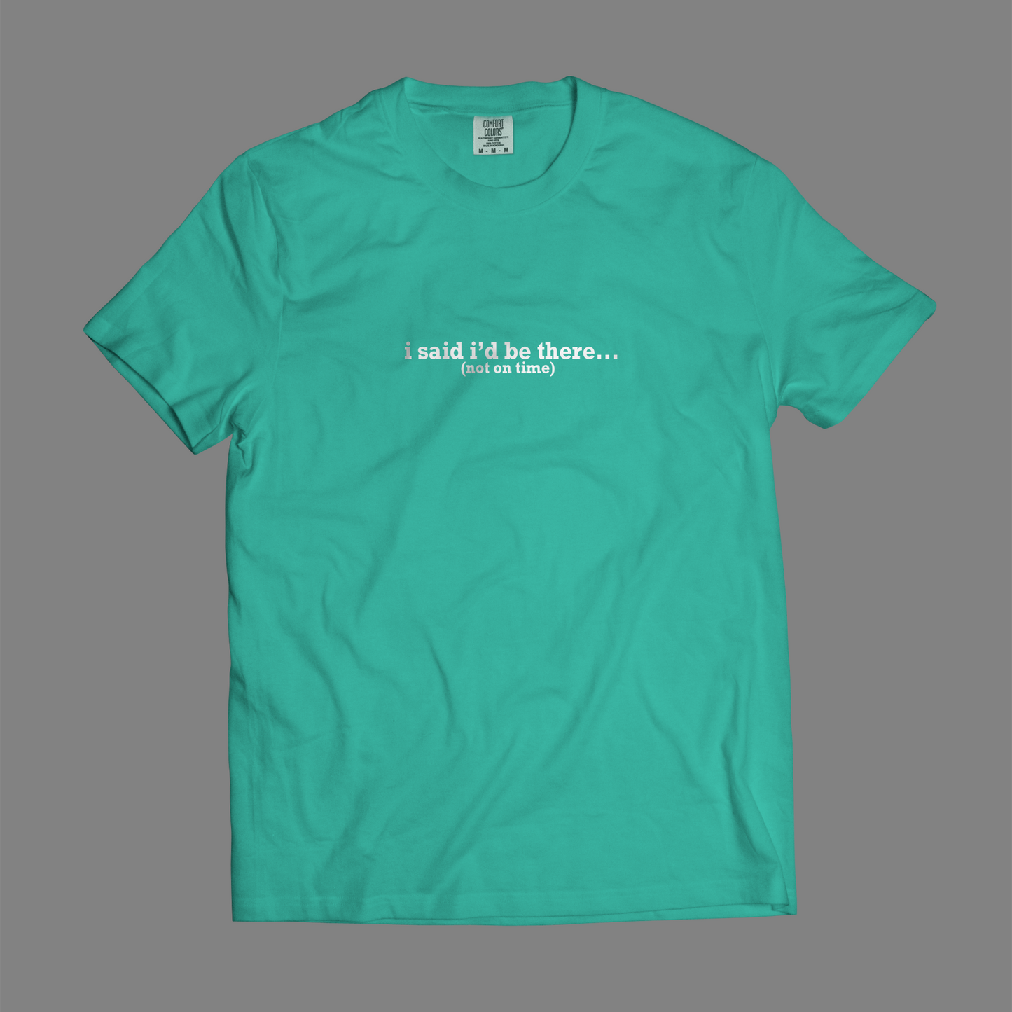 I Said I'd Be There (Not On Time)