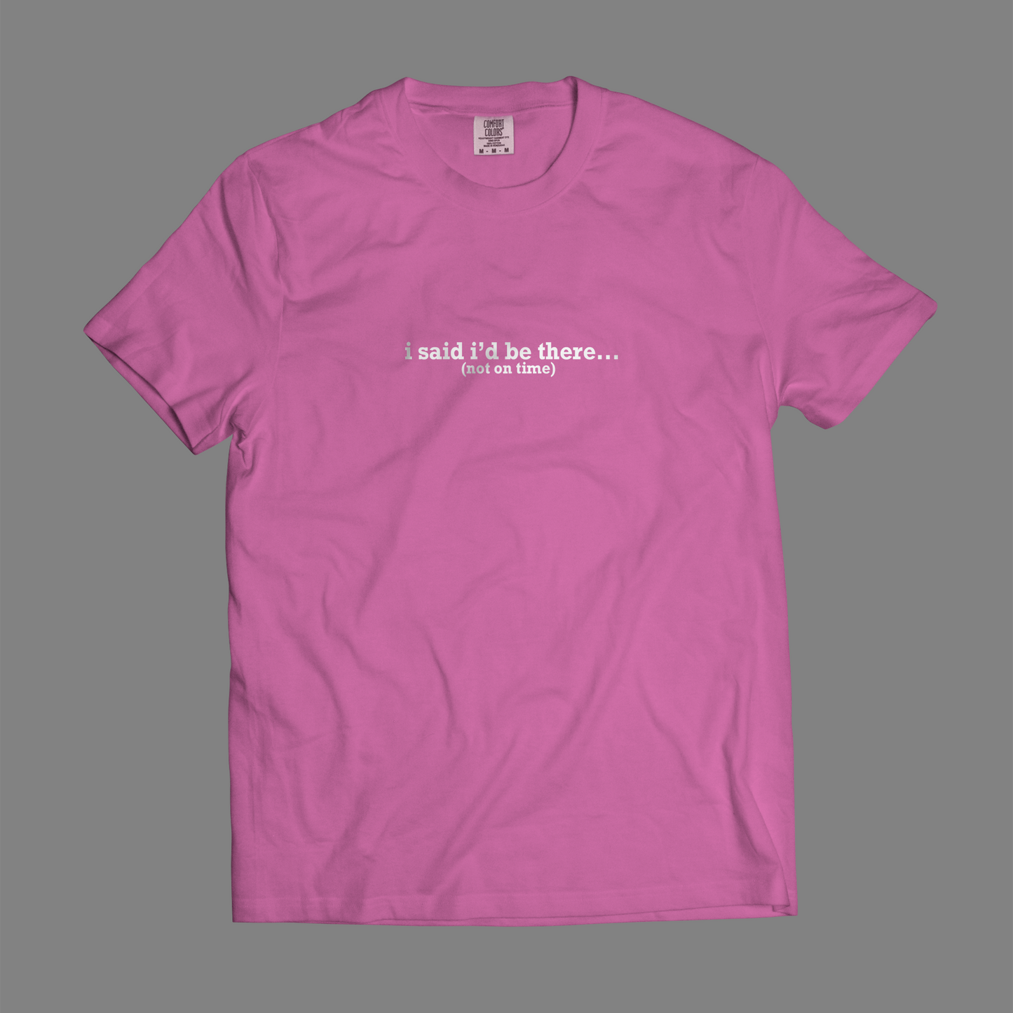 I Said I'd Be There (Not On Time)