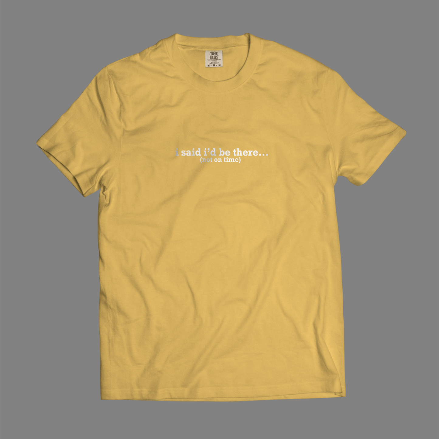 I Said I'd Be There (Not On Time)